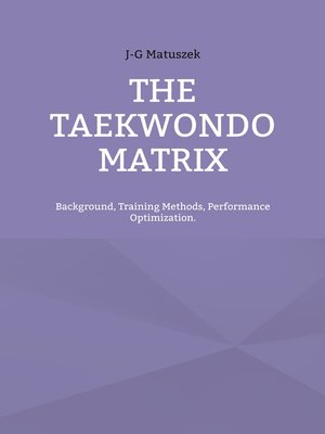 cover image of THE TAEKWONDO MATRIX
